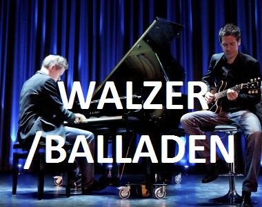 Walzer/Balladen