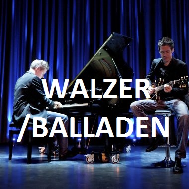 Walzer/Balladen